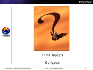 9Avaliação (Assessment)NecessidadeDesejoOportunidadesRiscos/Impactos