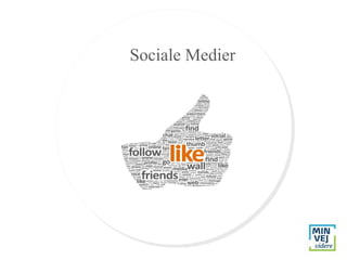 Sociale Medier
 