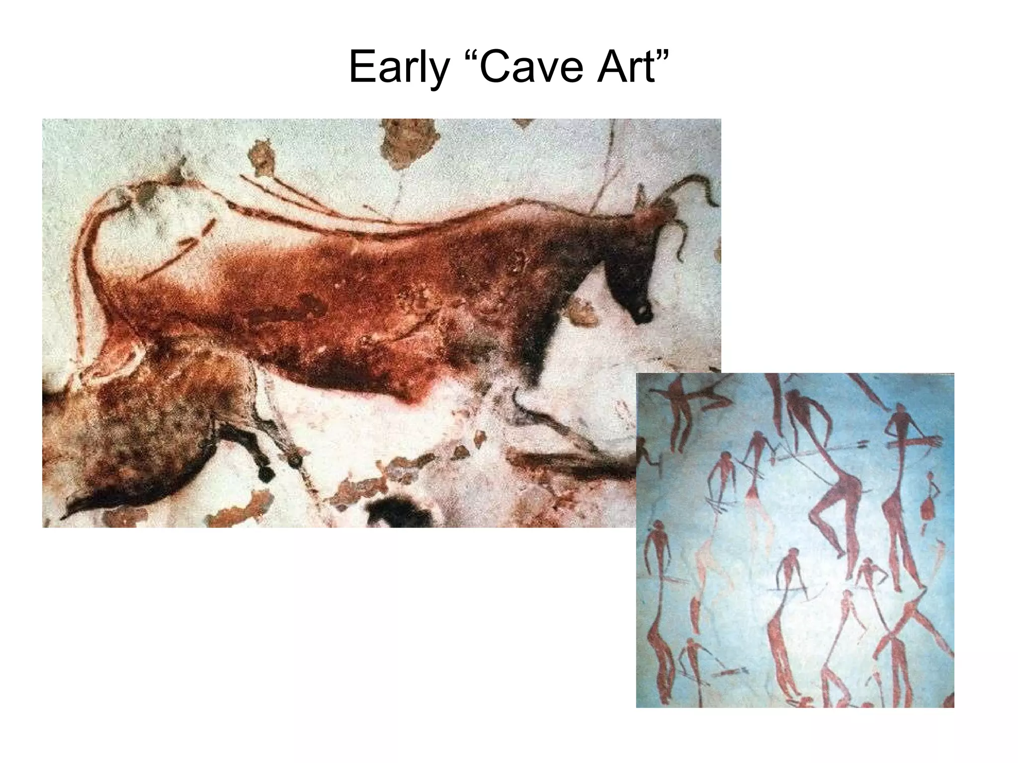 Early “Cave Art” 