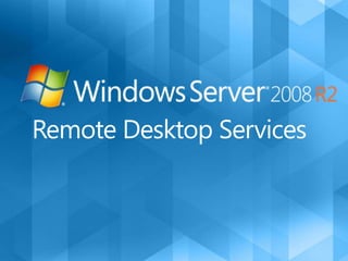 Remote Desktop Services 
