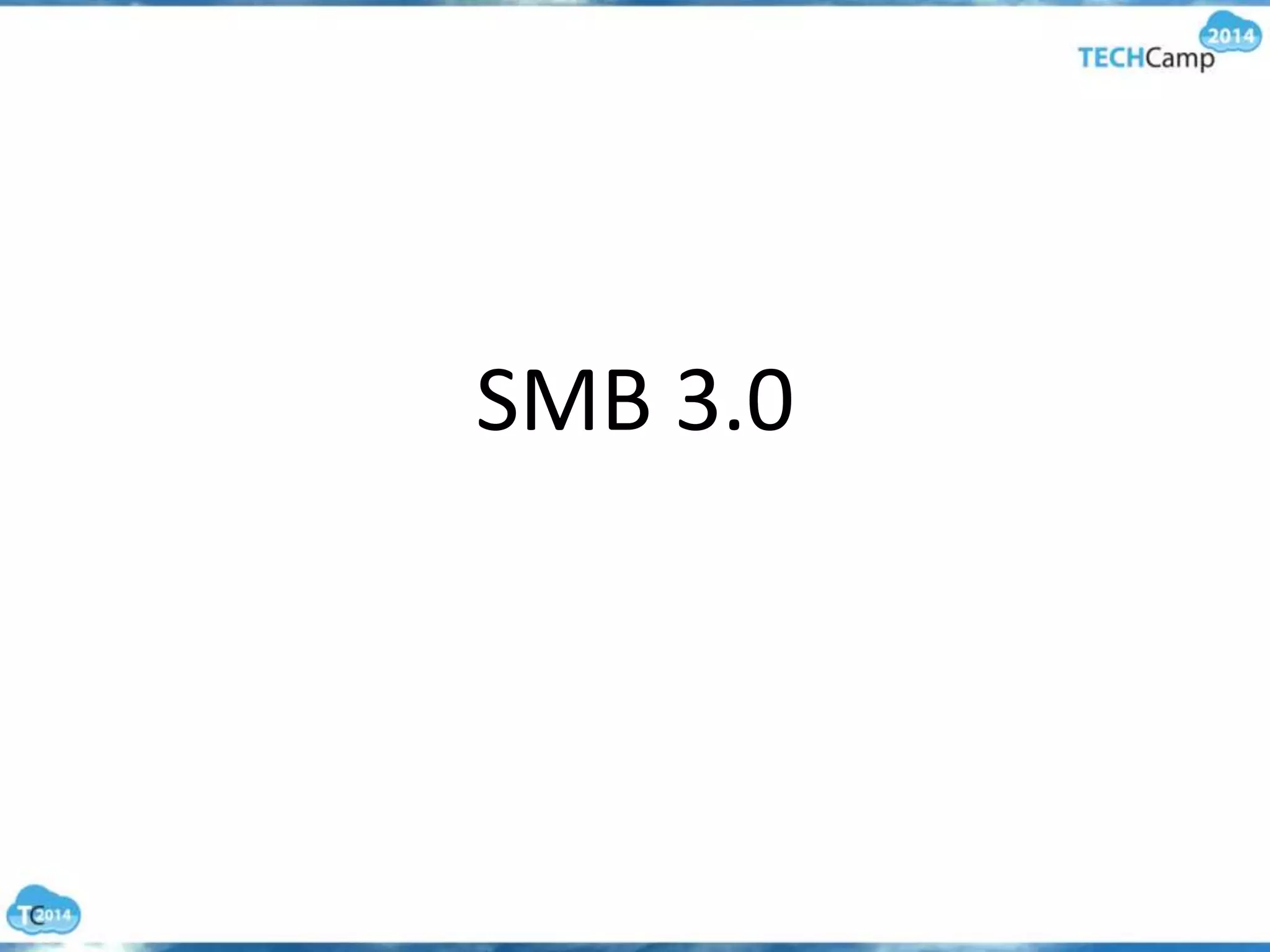 SMB 3.0
 