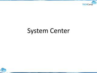 System Center
 
