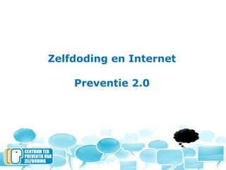 Zelfdoding en Internet Preventie 2.0 