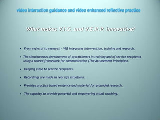 An introduction to Video Interaction Guidance (VIG) (WS31) | PPTX