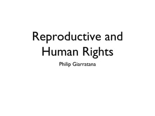 Reproductive and Human Rights ,[object Object]