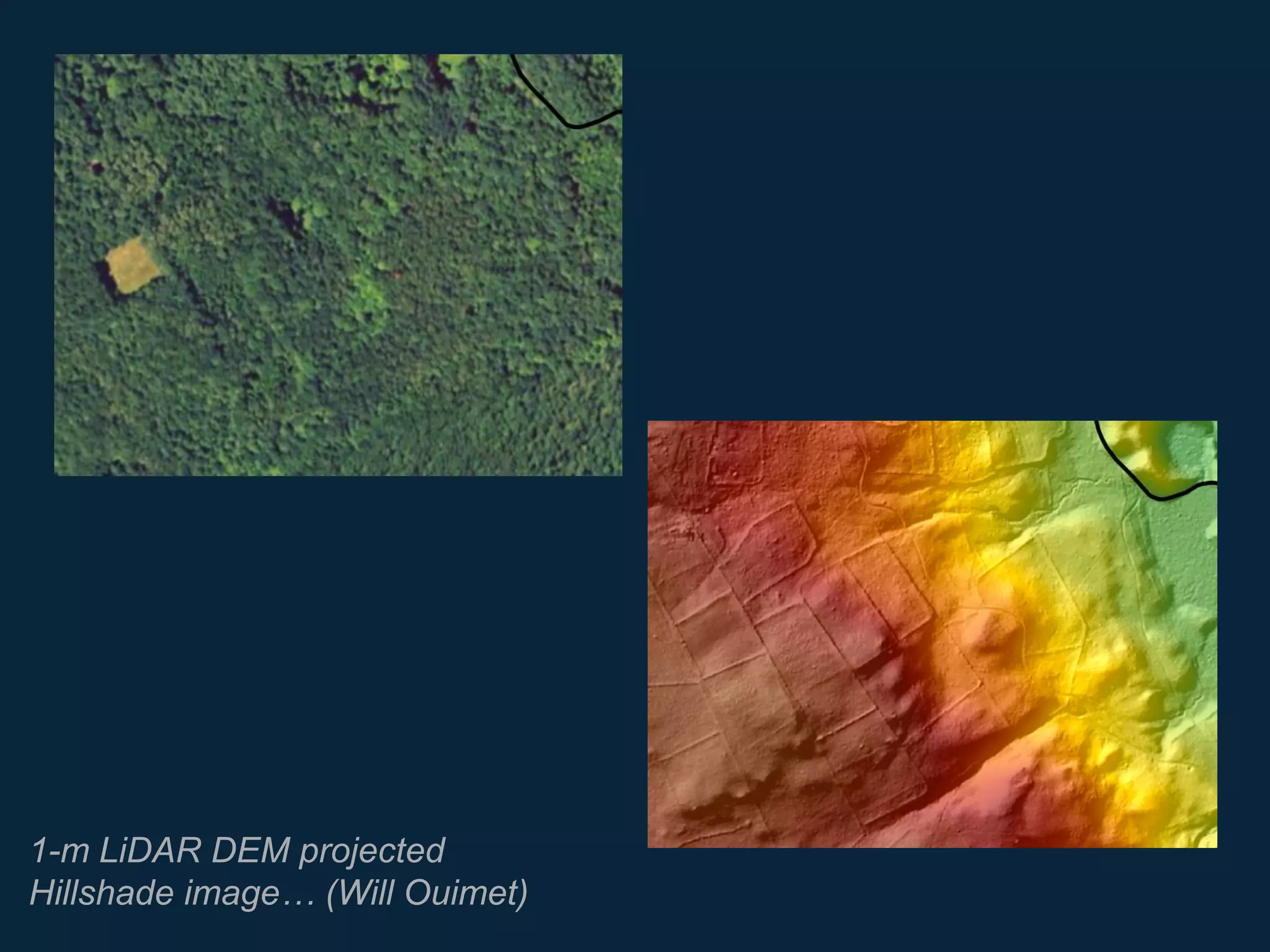 1-m LiDAR DEM projected
Hillshade image… (Will Ouimet)
 