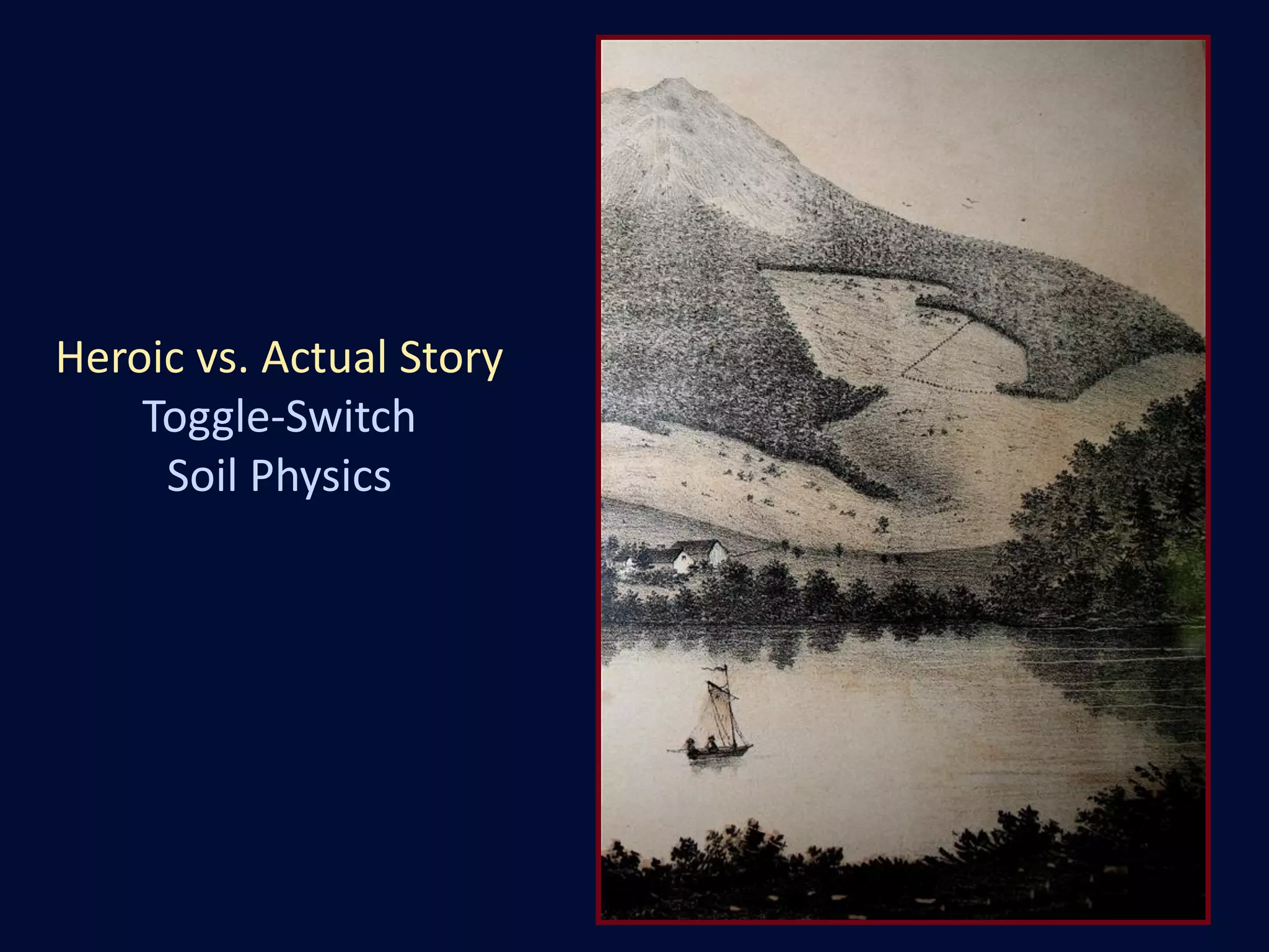 Heroic vs. Actual Story
Toggle-Switch
Soil Physics
 