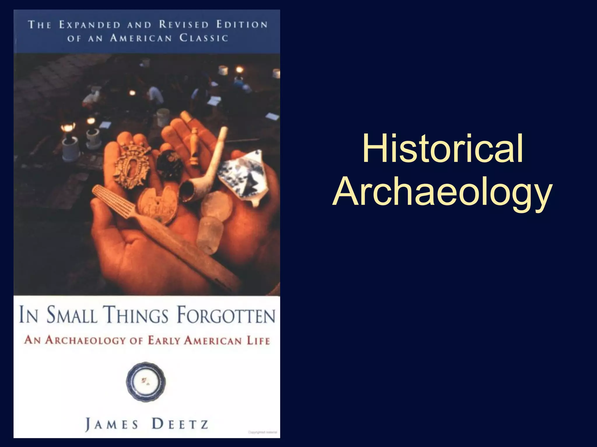 Historical
Archaeology
 