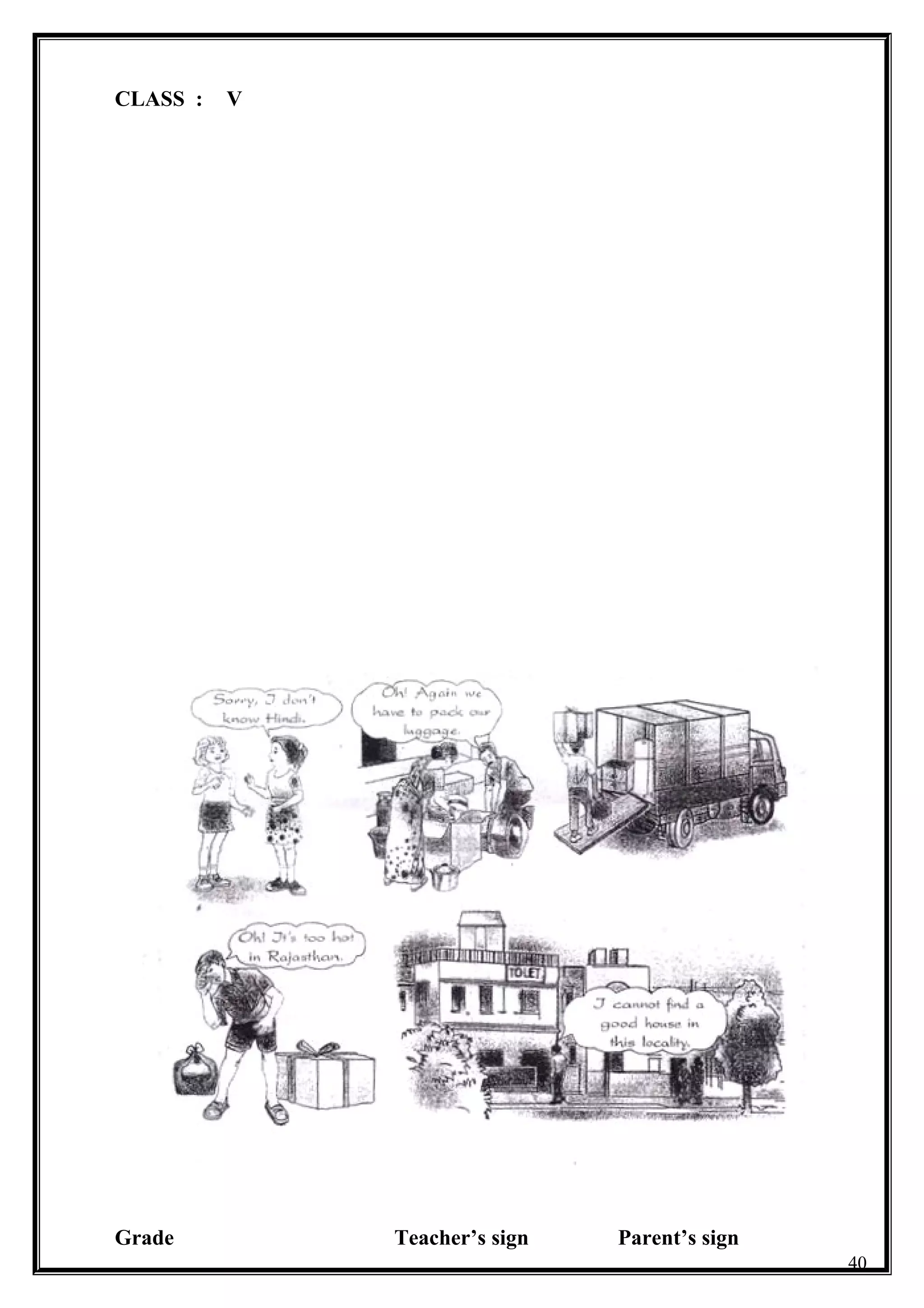 CLASS : V
Grade Teacher’s sign Parent’s sign
40
 