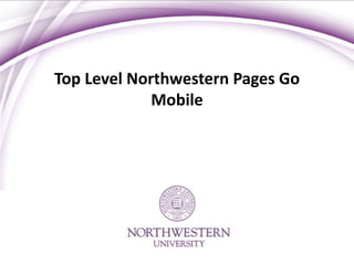 Top Level Northwestern Pages Go
             Mobile
 