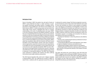 WSCF Strategic Plan 2016-2019
24
Introduction
Since its founding in 1895, the passion, love and spirit of justice of
WSCF’s young leadership has kept it a maker of history in count-
less people’s movements and political spheres. Throughout Africa,
Asia-Pacific, Europe, Middle East, Latin America and Caribbean, and
North America, WSCF’s 2 million young women and men lead at the
radical edge of their cultures, challenging their peers to a greater
understanding of the work of upholding justice and peace. WSCF
is not new to working on advocacy and solidarity. However, in the last
few years, the global Federation has taken on advocacy and solidarity
practices on new and increased levels. WSCF has also had a presence
attheUnitedNationsCommissionontheStatusofWomen,theWorld
Council of Churches-sponsored UN Advocacy Week, the World Social
Forum,andtheHumanRightsCouncilinGenevaamongothers.WSCF,
which has consultative status with the Economic and Social Council
(ECOSOC) at the United Nations, partners with many non-govern-
mental organizations, especially ecumenical and youth organizations,
to strengthen the voice of young people in church, governmental, and
social processes, both regionally and globally. WSCF has been offer-
ing resources and opportunities for grassroots activists to advocate
most effectively in their regions and has been sending young activists
to advocate on international platforms. The WSCF also frequently
issues statements of solidarity with students and others suffering
from various human rights violations and practices.
The 35th General Assembly (GA), which met in Bogota, Colombia
in February/March 2015, has reaffirmed the vocation of WSCF to
stand firmly in solidarity with the oppressed around the world and
to advocate for systemic change. The GA also recognized a new ener-
gy around advocacy work at every level of the Federation and a need
to focus and coordinate our efforts to best embody our prophetic
voice. The Advocacy and Solidarity Committee(ASC), formed in the
wake of the 2008 General Assembly, was reaffirmed as an important
and effective mechanism to advise the Federation on Advocacy and
Solidarity Matters. In between Assemblies, the ASC met in New York
in 2009, in Nairobi in 2012 and in Amman and Palestine in 2014. The
Committee’s purpose is to facilitate and streamline the advocacy
and solidarity of the work of the WSCF by:
— Assisting the Federation in discerning advocacy and solidarity
priorities
— Having a role in emphasizing the advocacy dimension of annual
themes set by the Federation
— Connecting the different levels of the Federation: local, nation-
al, regional, and global in advocacy and solidarity work
— Implementing strategies related to advocacy and solidarity
— Mobilizing the whole Federation in advocacy, which is one of the
main elements of the grassroots identity of the Student Christian
Movements
This paper will present the current advocacy work with which the
WSCF is engaged as well as delineate the WSCF’s Advocacy and Soli-
darity strategic plan for the years 2016-2019. Finally, the budget will
explain exactly what resources are needed to allow WSCF to sustain
the progress we have made and continue reaching its potential in
doing effective advocacy and solidarity work.
10. Concept paper for WSCF Advocacy and Solidarity Work 2016-2019
 