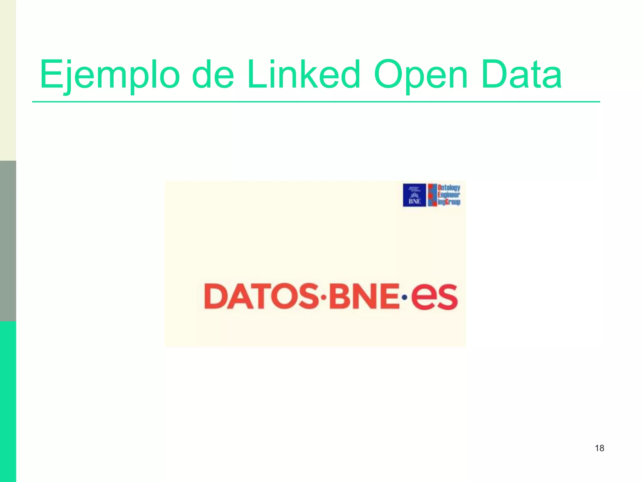 Ejemplo de Linked Open Data
18
 