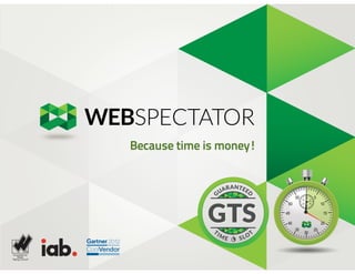 WEBSPECTATOR
Because time is money!

 