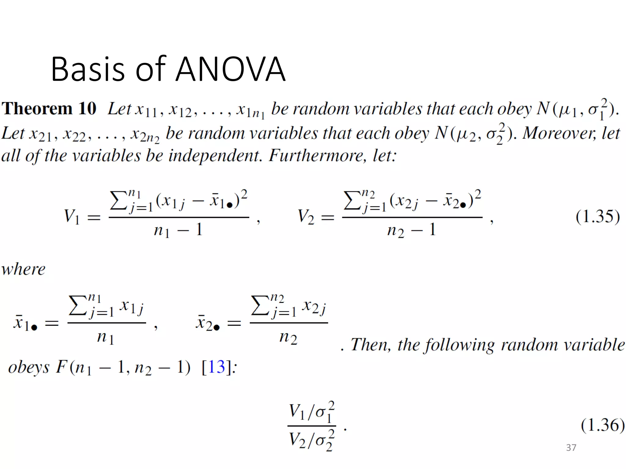 Basis of ANOVA
37
 