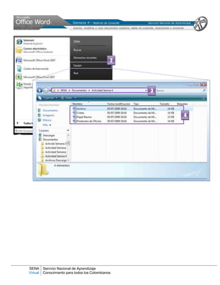 SENA
Virtual
Servicio Nacional de Aprendizaje
Conocimiento para todos los Colombianos
2
4
3
 