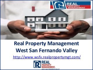 Real Property Management
West San Fernando Valley
http://www.wsfv.realpropertymgt.com/
 