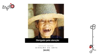 Obrigado pela atenção
 