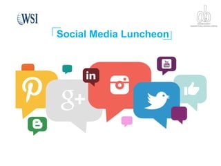 Social Media Luncheon
 
