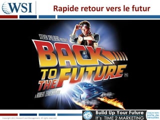 Rapide retour vers le futur
 