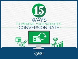 15 Ways to enhance website conversion from WSI Digital Marketing