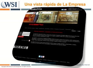 Una vista rápida de La Empresa




     www.WSIurlbusiness.com
 