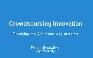Crowdsourcing Innovation: Real Life Stories | PPTX