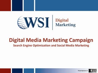 Digital Media Marketing Campaign Search Engine Optimization and Social Media Marketing 