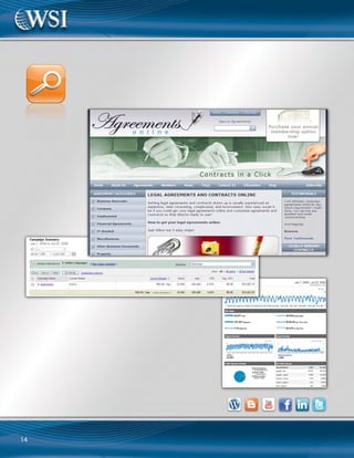 17
Shark Cage Diving 
Shark Photos
Apex
Predators
Web Analytics
http://www.apexpredators.com
Challenges and Goals:
Before WSI became involved, Apex Predators
was unable to measure the feedback they
were getting from their website. They were
unable to tell what people were doing when
they reached the website. They were not
sure of where most of their Web traffic was
coming from (geographic location). Apex
Predators did not know how many people
were using their website or which sources
they were coming from (search engine, direct
referrals, external links, etc.)
The Solution:
Apex predators’website receives a lot
of traffic from an overseas client base so
the web analytics information that WSI
provided was able to help their business get
an improved scope on their e-commerce
ventures. Prior to WSI’s contribution, they
were struggling to find an effective way of
marketing their shark cage diving trips and
shark photos online. We implemented a
secure online form that showed where the
majority of leads were coming from. We
implemented Google Analytics.
Apex Predators is now able to plan well
because they can tell the exact number of
people that booked a shark cage diving
trip from the website, how many people
are ordering their shark photos online, and
how many people are subscribing to their
newsletter – a good indication of content
interest.
Results:
Results are measured with Google Analytics.
We also use Advanced Web Ranking (AWR) to
measure the performance of the keywords
we track.
Testimonial:
Prior to WSI’s involvement with Apex
Predators, we were unaware of the
opportunity that was available on the
Internet for our industry. We had a fancy
website but we did not know about the
marketing opportunities that the Inter-
net presents. WSI’s steps have enabled
us to build lasting relationships with
clients from all corners of the globe. Our
online forms have made it easy for us
to plan our trips accordingly and also
to make sure we have sufficient stock
of the in-demand photos that we sell
online.
Monique
Apex Predators
WSI Consultant:
Francois Muscat
Gauteng, South Africa
“
“
 
