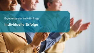 Ergebnisse der WsK-Umfrage
Individuelle Erfolge
 