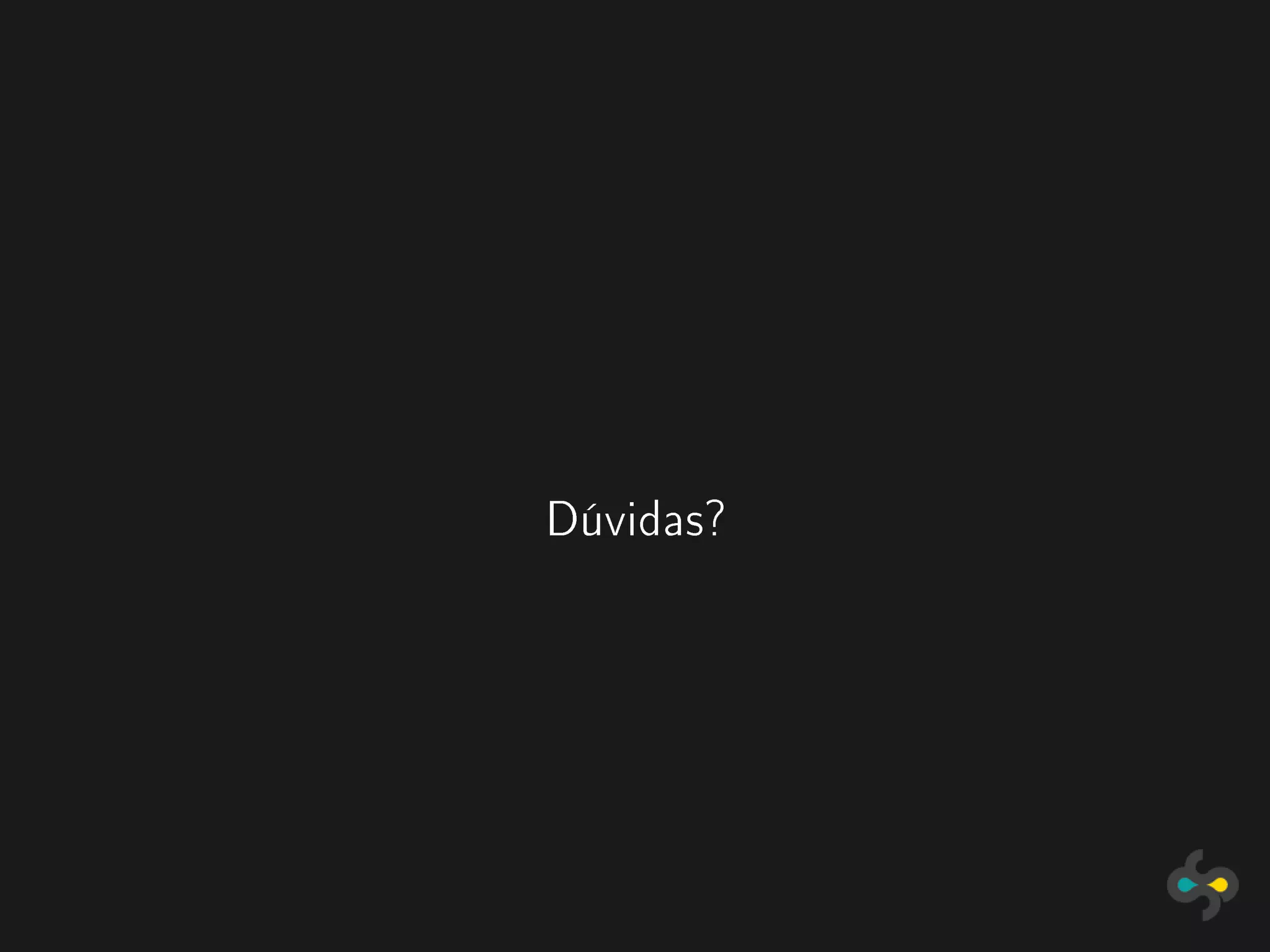 Dúvidas?
 