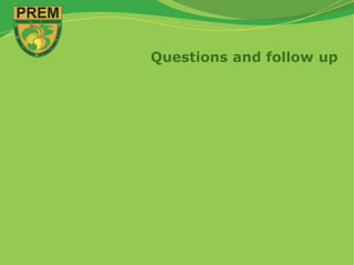 Questions and follow up
 