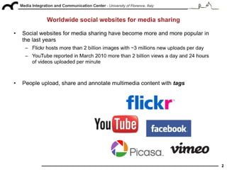"Tag suggestion and localization in user-generated videos based on social knowledge", ACM SIGMM WSM 2010