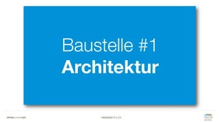 #WISSENTEILEN
Baustelle #1
Architektur
 