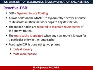 08/06/2026 84
DEPARTMENT OF ELECTRONICS & COMMUNICATION ENGINEERING
Reactive-DSR
Mr.M.Raja,Assoc.Prof,CMRE
 