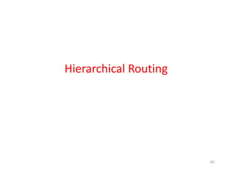 45
Hierarchical Routing
 