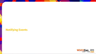 Notifying Events
 