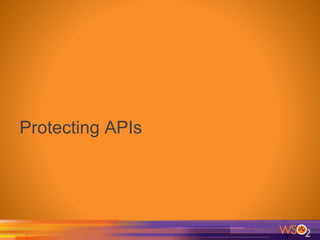 Protecting APIs
 