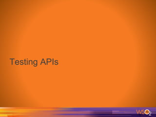 Testing APIs
 