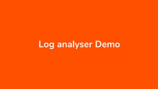 Log analyser Demo
 