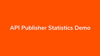 API Publisher Statistics Demo
 