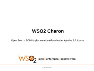WSO2 Charon
Open Source SCIM Implementation offered under Apache 2.0 license.
 
