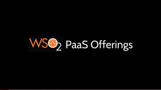 PaaS Offerings
 