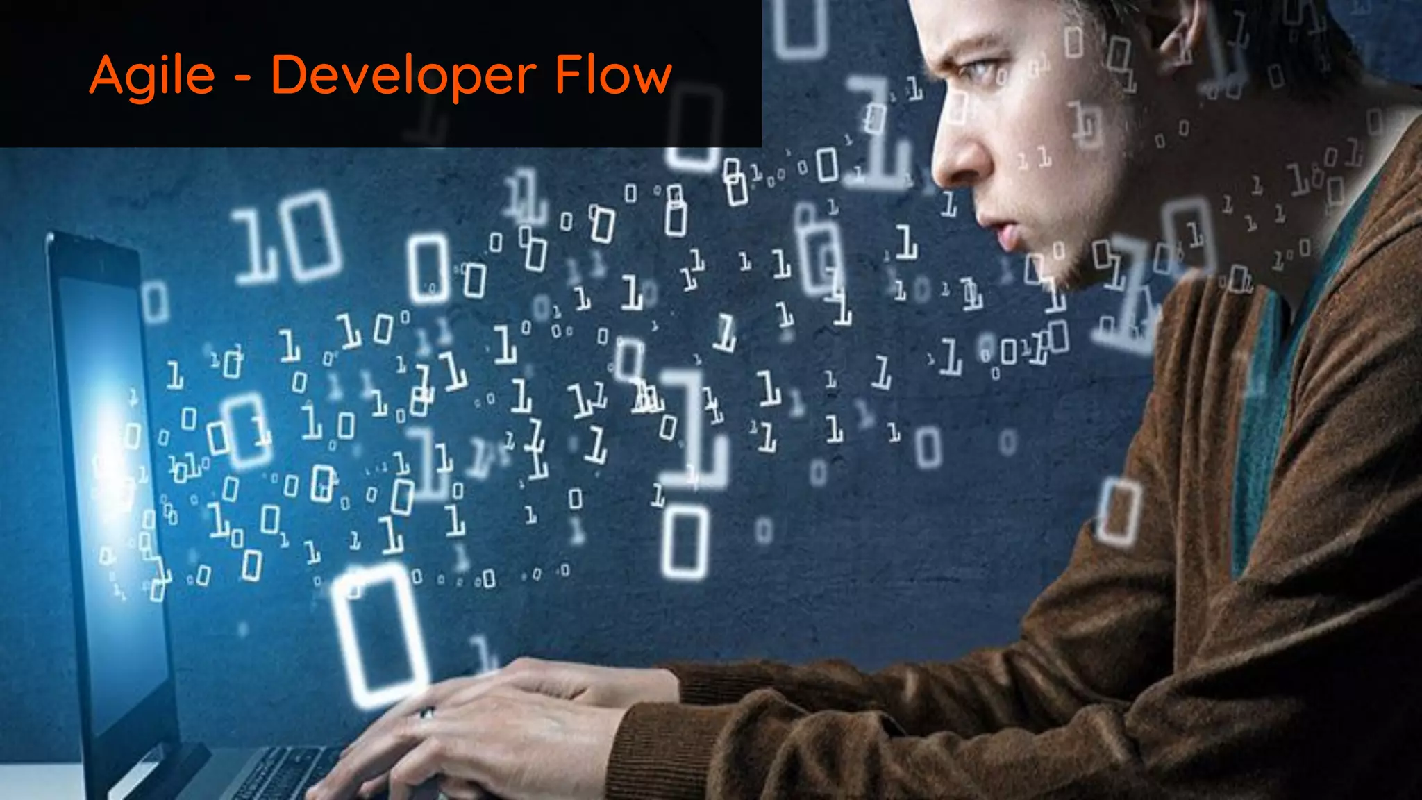 Agile - Developer Flow
 