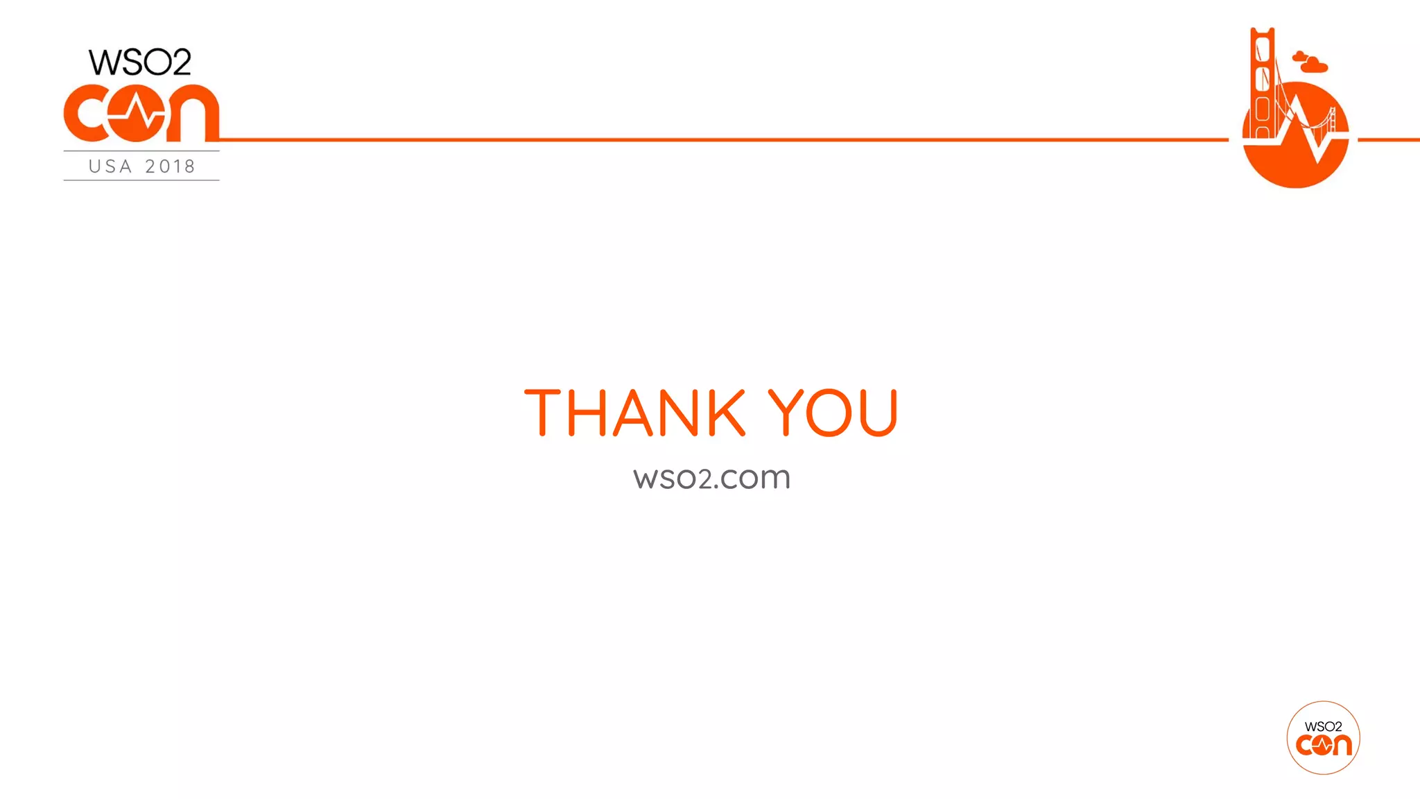 THANK YOU
wso2.com
 