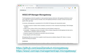 https://github.com/wso2/product-microgateway
https://wso2.com/api-management/api-microgateway/
 