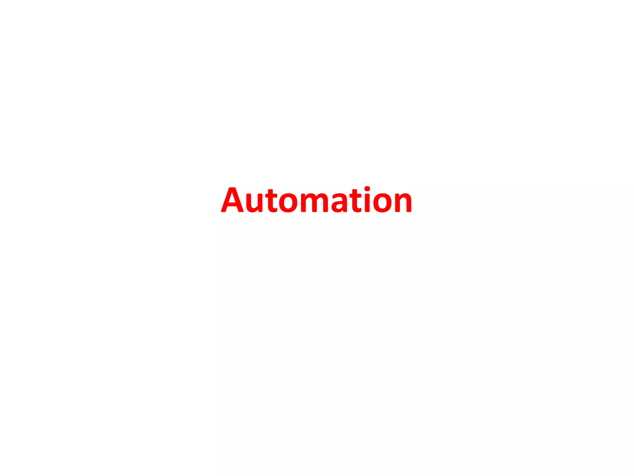 Automation
 