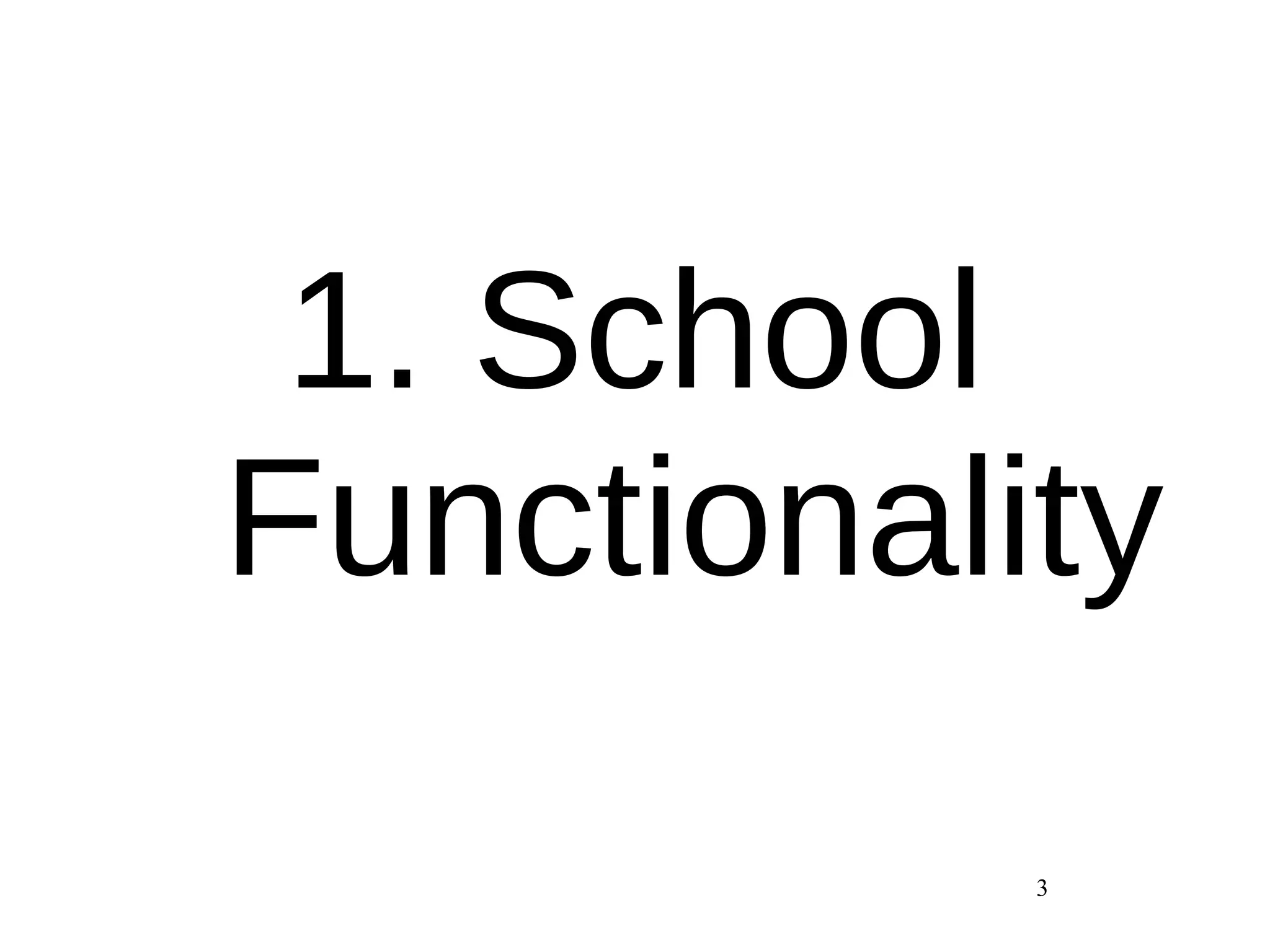 1. School Functionality 