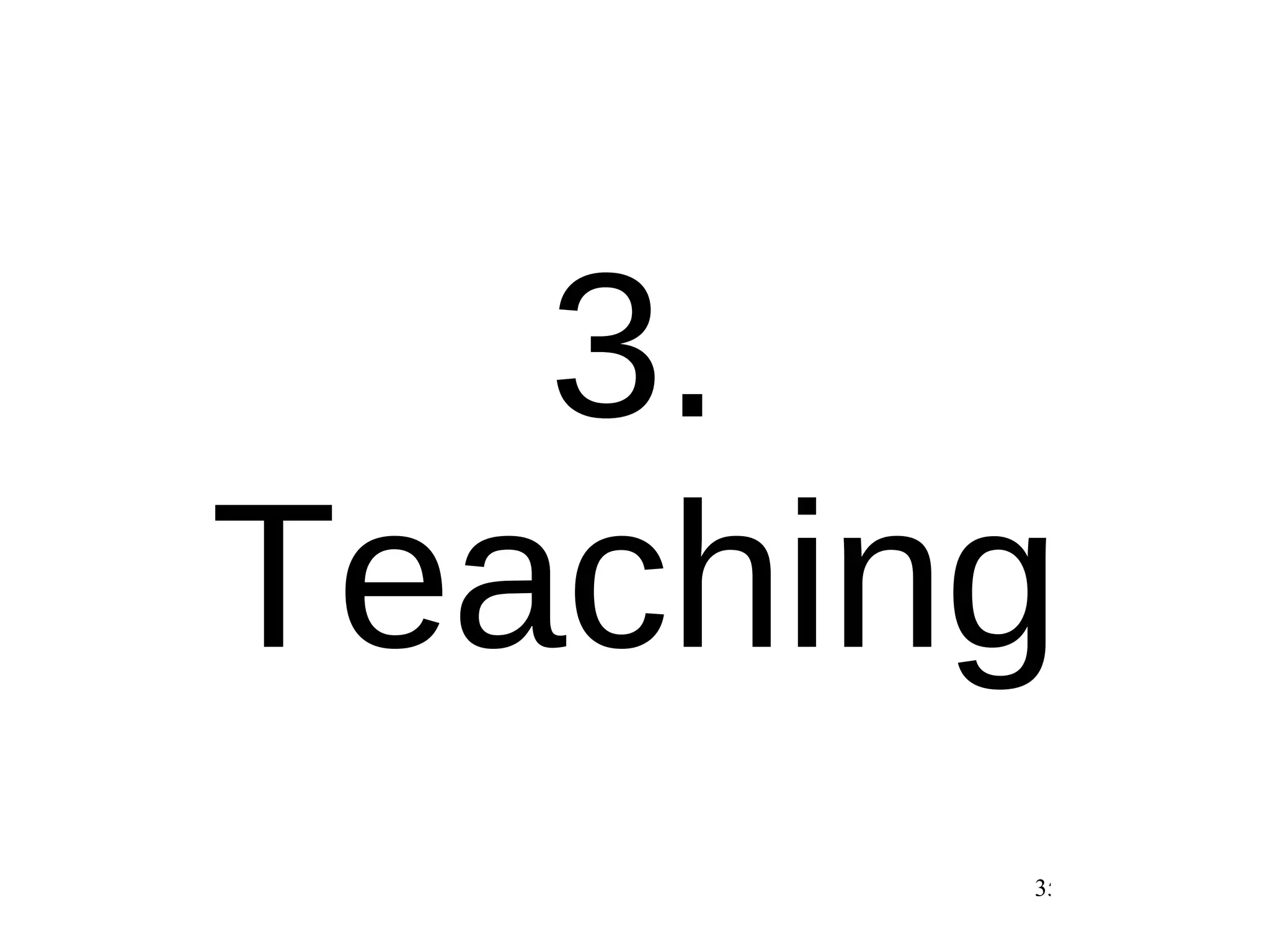 3. Teaching 