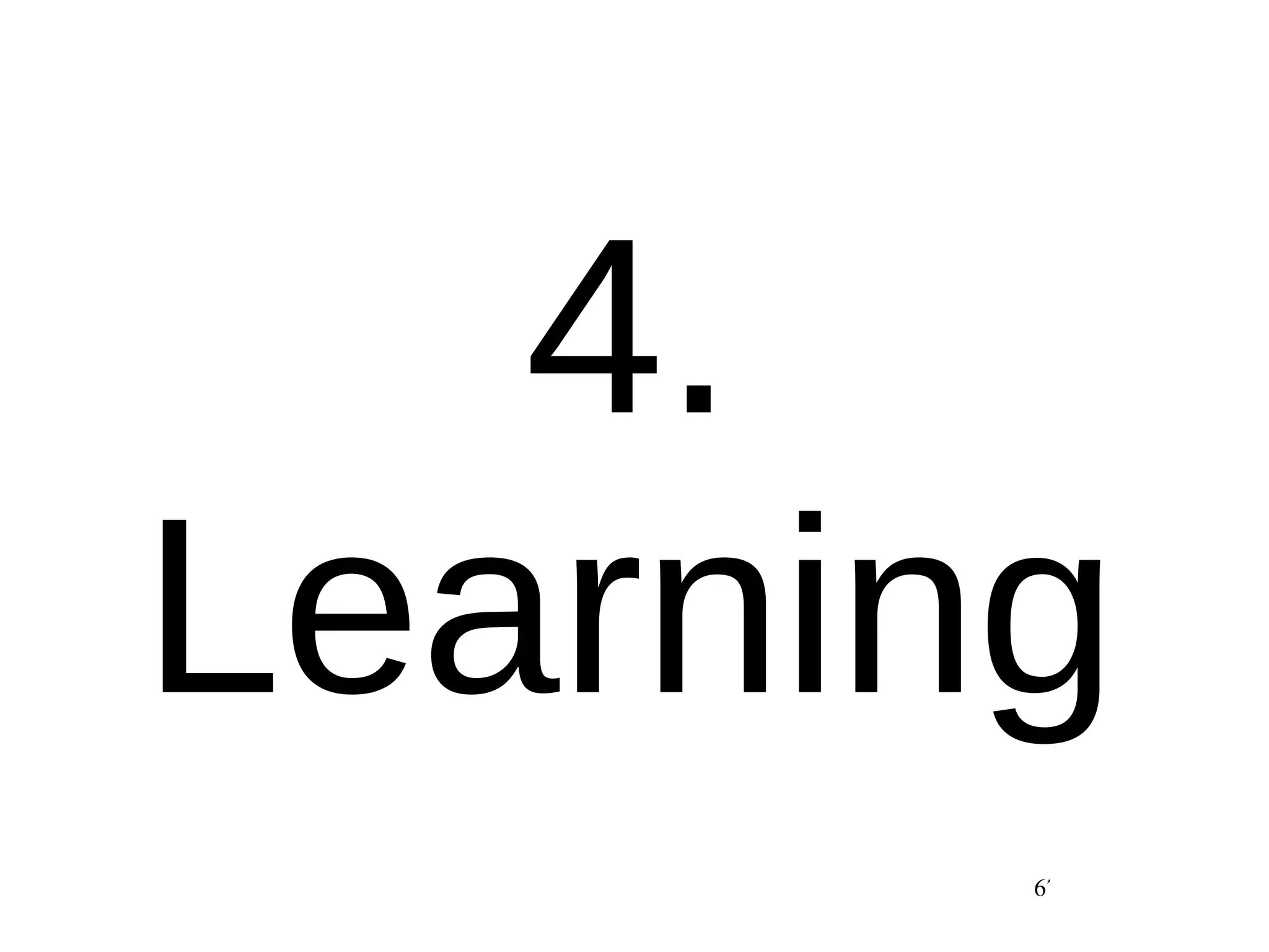 4. Learning 