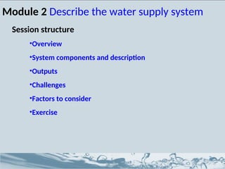 wsp-training-pack-mod2.ppt Describe the water supply system | PPT